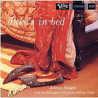 ジョニー・ホッジス「 デュークズ・イン・ベッド」