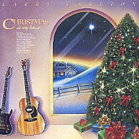 ラリー・カールトン「 クリスマス・アット・マイ・ハウス」