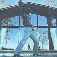 ビリー・ジョエル「 グラス・ハウス」