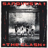 ザ・クラッシュ「 サンディニスタ！」
