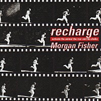 モーガン・フィッシャー「 リ・チャージ」