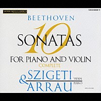 ヨゼフ・シゲティ「 ヴェートーヴェン：ヴァイオリン・ソナタ全集」