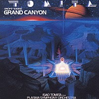 冨田勲＆ザ・プラズマ・シンフォニー・オーケストラ「 大峡谷」