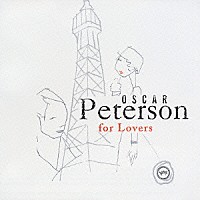 オスカー・ピーターソン「 オスカー・ピーターソン・フォー・ラヴァーズ」