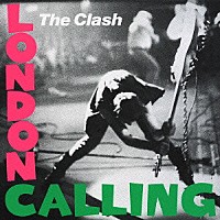 ザ・クラッシュ「 ロンドン・コーリング」
