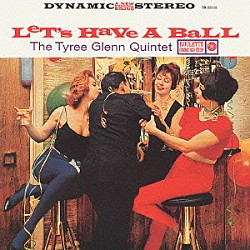 タイリー・グレン トミー・フラナガン チャーリー・ポッター メアリー・オズボーン ジョー・ジョーンズ「レッツ・ハヴ・ア・ボール」