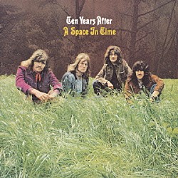 テン・イヤーズ・アフター「ア・スペース・イン・タイム」