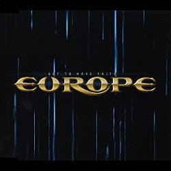 ヨーロッパ「ガッタ・ハヴ・フェイス」