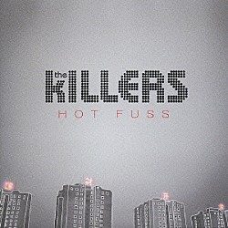 ザ・キラーズ「ホット・ファス」