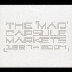 ＴＨＥ　ＭＡＤ　ＣＡＰＳＵＬＥ　ＭＡＲＫＥＴＳ「１９９７－２００４」
