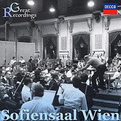 （オムニバス） ウィーン国立歌劇場合唱団 ウィーン楽友協会合唱団 ゲオルグ・ショルティ ウィーン・フィルハーモニー管弦楽団 ヴィルヘルム・バックハウス カール・ベーム ラファエル・クーベリック「ウィーン、ゾフィエンザールの名録音」