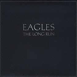 イーグルス「ロング・ラン」