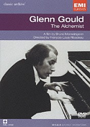 グレン・グールド「ピアノの錬金術師」