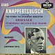ハンス・クナッパーツブッシュ ウィーン・フィルハーモニー管弦楽団「ブルックナー：交響曲第４番《ロマンティック》／ワーグナー：ジークフリート牧歌」