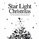 （オムニバス） アコースティック・クラブ チキン・シャック ザ・バリス チャールズ・スチュワート ドリス・トロイ ロベルト・メネスカル「スターライト・クリスマス」