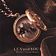 ＬＵＶａｎｄＳＯＵＬ「Ｗｈｙ　Ｉ　ｃｒｙ　～Ａｎｔｉｑｕｅ　Ｍｅｍｏｒｙ～」