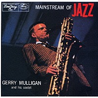 ジェリー・マリガン「 メインストリーム・オブ・ジャズ」