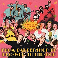 （オムニバス）「 バーバーショップからヒップホップまでアメリカン・コーラスの歴史」