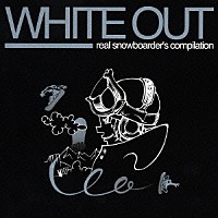 （オムニバス）「 ＷＨＩＴＥ　ＯＵＴ　ｒｅａｌ　ｓｎｏｗｂｏａｒｄｅｒ’ｓ　ｃｏｍｐｉｌａｔｉｏｎ」