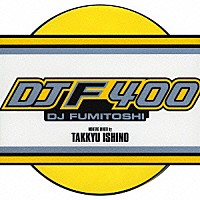 石野卓球「 ＤＪＦ４００」