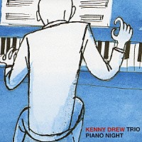 ザ・ケニー・ドリュー・トリオ「 ピアノ・ナイト」