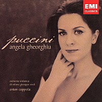 アンジェラ・ゲオルギュー「 プッチーニ：オペラ・アリア集～ある晴れた日に」