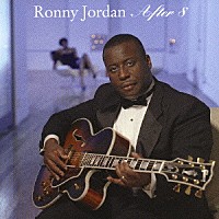 ロニー・ジョーダン「 アフター８」