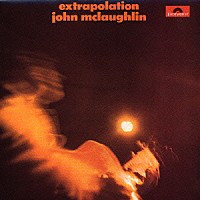 ジョン・マクラフリン「 エクストラポレーション」