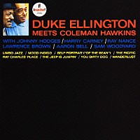 デューク・エリントン　ｍｅｅｔｓ　コールマン・ホーキンス「 デューク・エリントン・ミーツ・コールマン・ホーキンス」