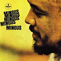 チャールス・ミンガス「 ５ミンガス」
