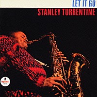 スタンリー・タレンタイン「 レット・イット・ゴー」