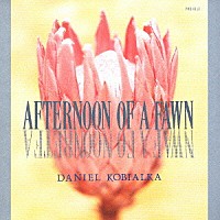 ダニエル・コビアルカ「 牧神の午後」