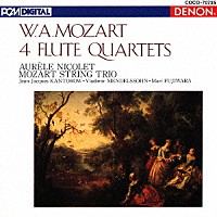 オーレル・ニコレ「 モーツァルト：フルート四重奏曲全集（全４曲）」