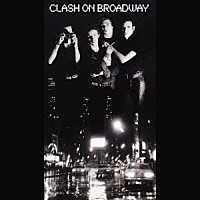 ザ・クラッシュ「 クラッシュ・オン・ブロードウェイ」
