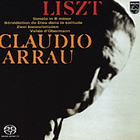 クラウディオ・アラウ「 リスト：ピアノ作品集」