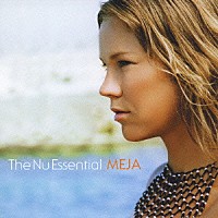 メイヤ「 Ｔｈｅ　Ｎｕ　Ｅｓｓｅｎｔｉａｌ」