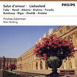 ピンカス・ズーカーマン マーク・ナイクルグ「ヴァイオリン・アンコール」
