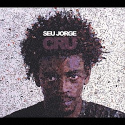 セウ・ジョルジ「クルー」