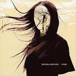 山田タマル「ｗａｒｐ」