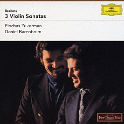 ピンカス・ズーカーマン ダニエル・バレンボイム「ブラームス：ヴァイオリン・ソナタ第１番≪雨の歌≫－第３番」