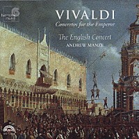 アンドルー・マンゼ「 ヴィヴァルディ：皇帝のための協奏曲集」