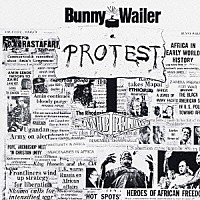 バニー・ウェイラー「 プロテスト」