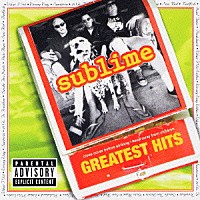 サブライム「 グレイテスト・ヒッツ」