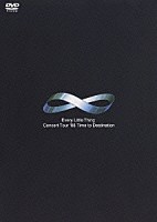 Ｅｖｅｒｙ　Ｌｉｔｔｌｅ　Ｔｈｉｎｇ「 Ｅｖｅｒｙ　Ｌｉｔｔｌｅ　Ｔｈｉｎｇ　ｃｏｎｃｅｒｔ　ｔｏｕｒ’９８　Ｔｉｍｅ　ｔｏ　Ｄｅｓｔｉｎａｔｉｏｎ」