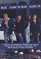 ブルー「 クロース・トゥ・ブルー」