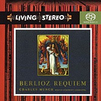 シャルル・ミュンシュ「 ベルリオーズ：レクイエム」