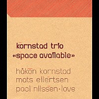 コルンスタ・トリオ「 スペース・アヴェイラブル」