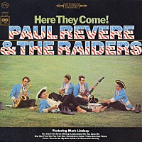 ポール・リヴィア＆ザ・レイダーズ「 ヒア・ゼイ・カム！」