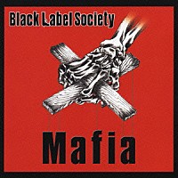 ザック・ワイルド・ブラック・レーベル・ソサイアティ「 マフィア」
