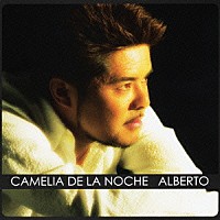 ＡＬＢＥＲＴＯ「 夜のカメリア」